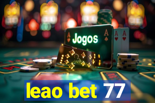 leao bet 77